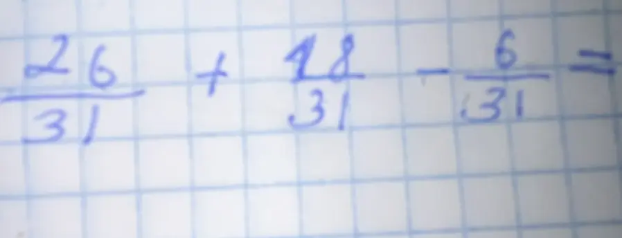 Вычисли значение выражения \frac{26}{31} + \frac{18}{31} - \frac{6}{31}