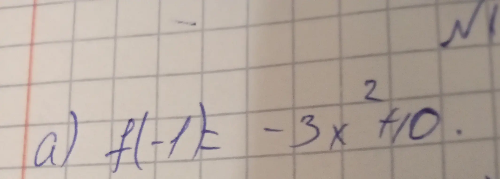 Вычисли значение функции f(-1) = -3x² + 10