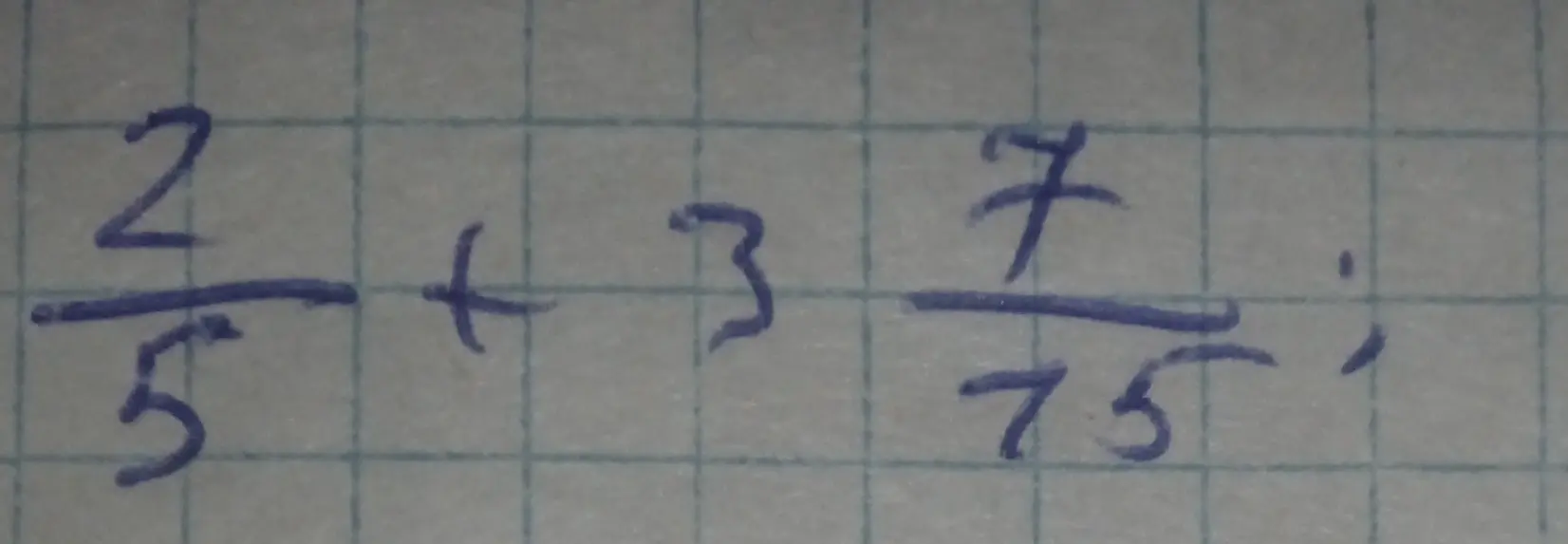 Как решить пример 2/5 + 3 7/75?