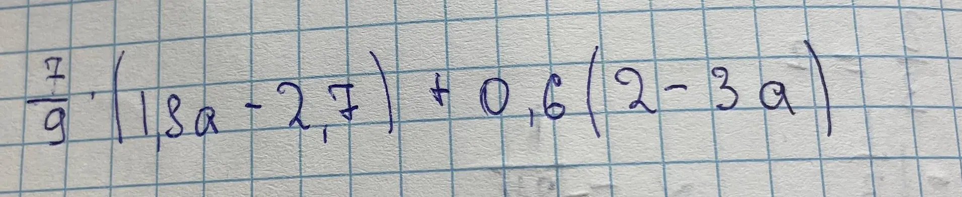 Упрости выражение \frac{7}{9} \cdot (18a - 27) + 0.6 \cdot (2 - 3a)