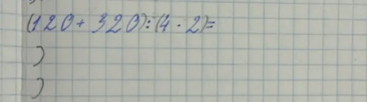 Вычисли значение выражения (120 + 320) : (4 * 2)