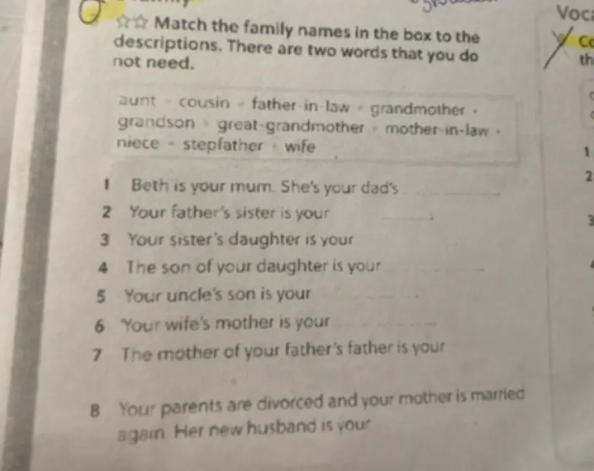 Подбери названия членов семьи в описаниях: Beth is your mum. She's your dad's.