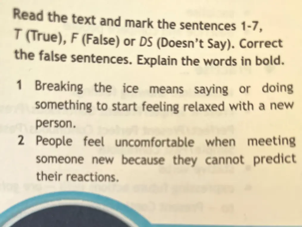 Ты можешь отметить предложения 1-7 как T (True), F (False) или DS (Doesn't Say), исправить ложные предложения и объяснить слова, выделенные жирным шрифтом?