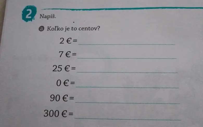 Посчитай, сколько центов в 2 €, 7 €, 25 €, 0 €, 90 €, 300 €