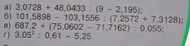 Вычисли значения выражений: 3,0728 + 48,0433 (92,195)