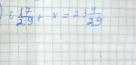 Реши уравнение 17/29 + x = 23 4/29