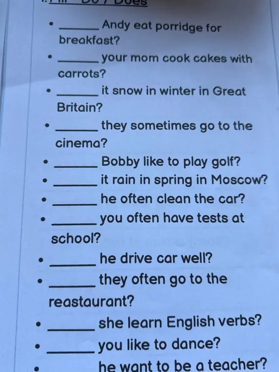 Заполни пропуски словами 'Do' или 'Does' в предложении 'Andy eat porridge for breakfast?'