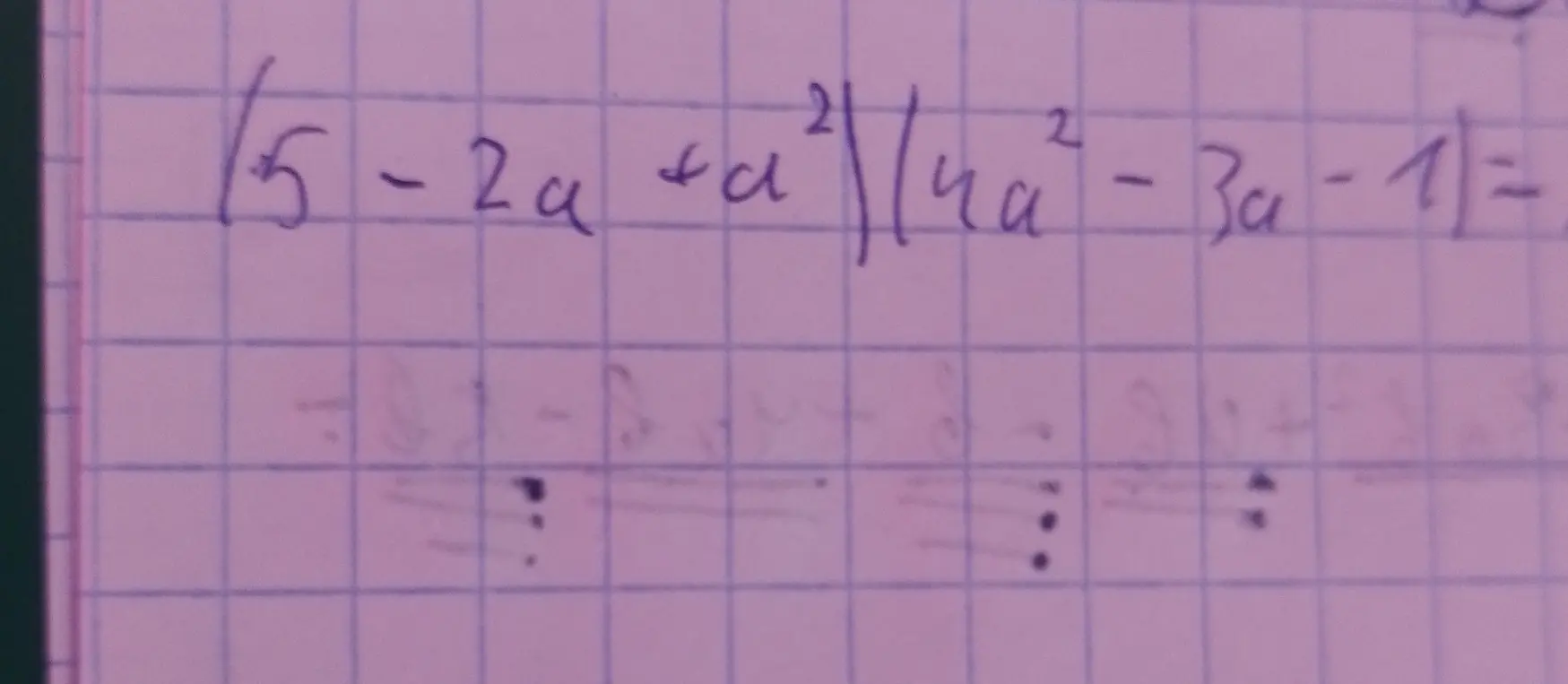 Упрости выражение (5 - 2a + a²) (4a² - 3a - 1)
