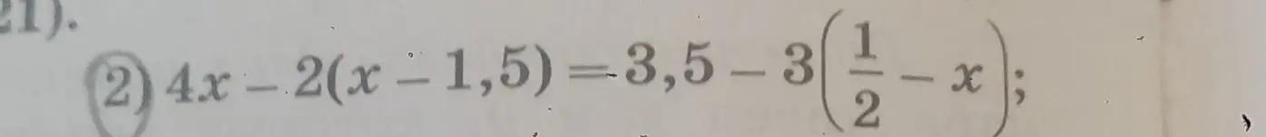 Реши уравнение 4x-2(x-1,5)=3,5-3(1/2-x)