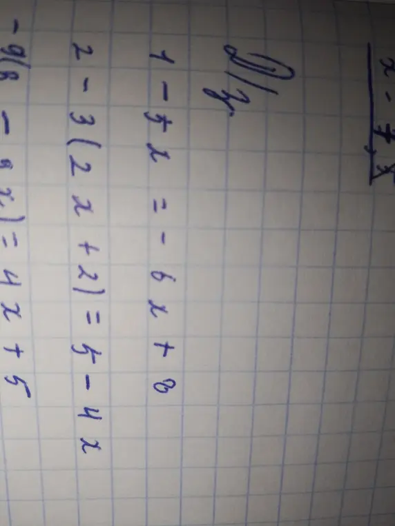 Можешь ли ты решить уравнения: 1-5x = -6x + 8 и 2-3(2x+2) = 5-4x