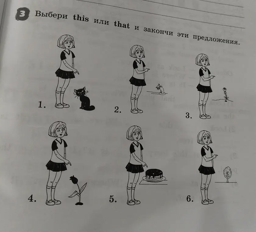 Выбери this или that и закончи первое предложение на картинке