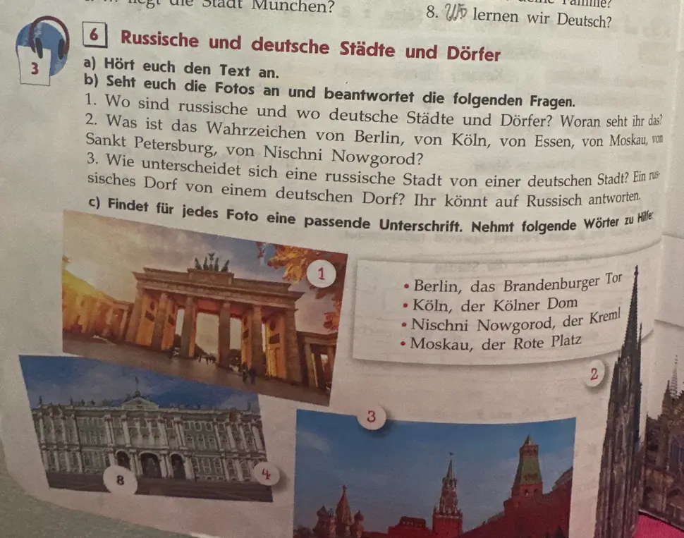 Подбери к каждой фотографии подпись из списка: Berlin, das Brandenburger Tor; Köln, der Kölner Dom; Nischni Nowgorod, der Kreml; Moskau, der Rote Platz