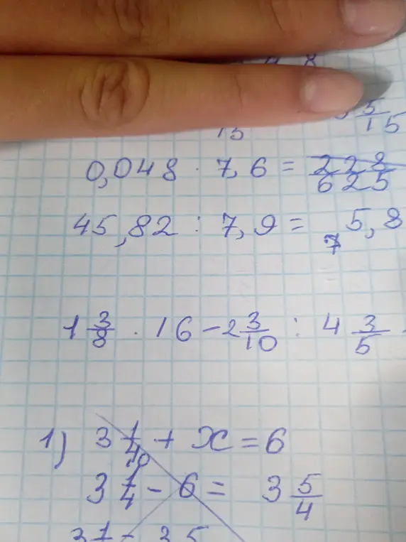 Помоги решить примеры: 0,048 * 7,6, 45,82 : 7,9, 1 3/8 * 16 - 2 3/10 : 4 3/5, 3 1/10 + x = 6