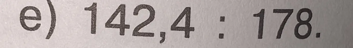 Можешь разделить 142,4 на 178 столбиком?