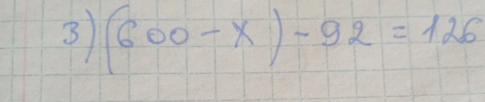 Реши уравнение 3*(600-x)-92=126