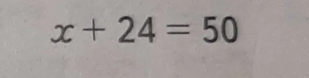 Реши уравнение x + 24 = 50