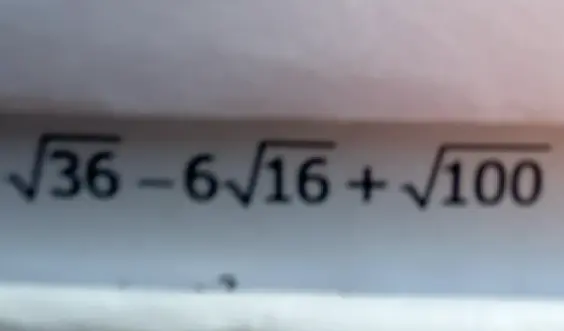 Помоги решить выражение $\sqrt{36} - 6\sqrt{16} + \sqrt{100}$