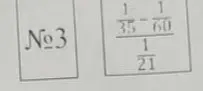 Помоги мне упростить выражение  (\frac{\frac{1}{35} - \frac{1}{60}}{\frac{1}{21}})