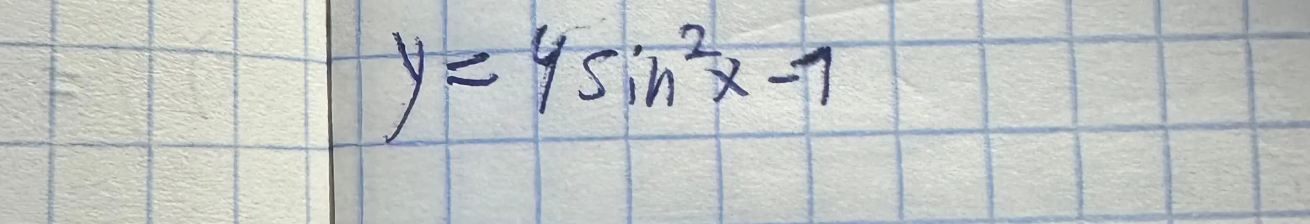 Помоги мне найти множество значений функции y = 4sin²x - 1