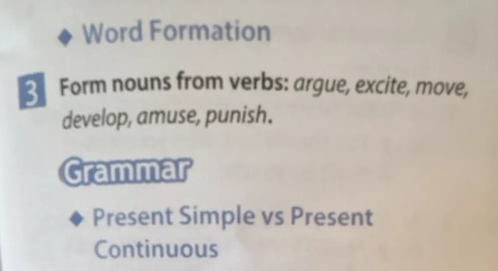Ты просишь образовать существительные от глаголов: argue, excite, move, develop, amuse, punish