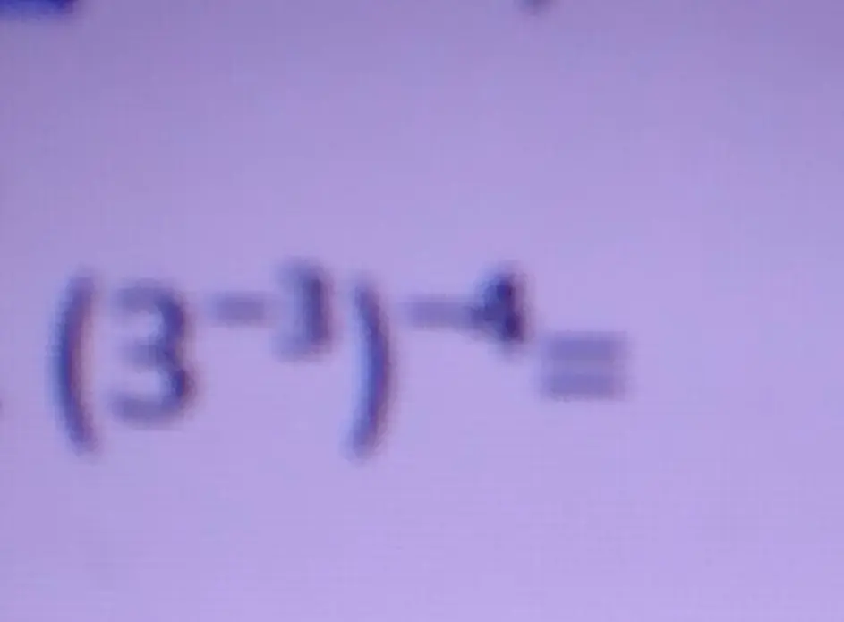 Мне нужно упростить выражение (3^{-1})^{-4}.