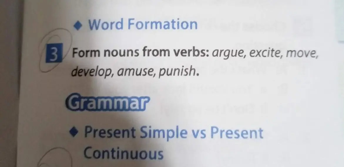 Образуй существительные от глаголов: argue, excite, move, develop, amuse, punish