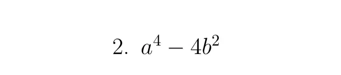 Разложи на множители выражение $a^4 - 4b^2$