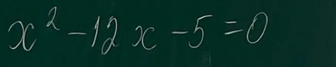 Найди корни уравнения x²-12x-5=0
