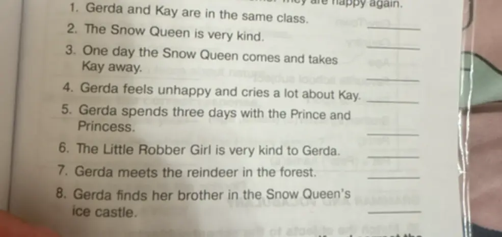 Определи, правда или ложь утверждение: Gerda and Kay are in the same class