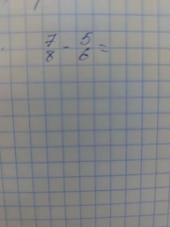 Помоги решить пример 7/8 - 5/6