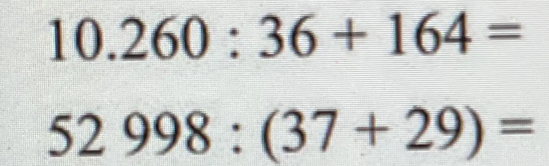 Реши примеры: 1) 10.260 : 36 + 164 =; 2) 52.998 : (37 + 29) =