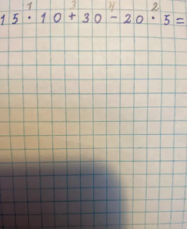 Помоги мне решить пример 15 * 10 + 30 - 20 * 5 =