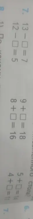 Реши примеры: 13- =7, 12- =5, 9+ =18, 8+=16, 5+0=14, 4+0=11