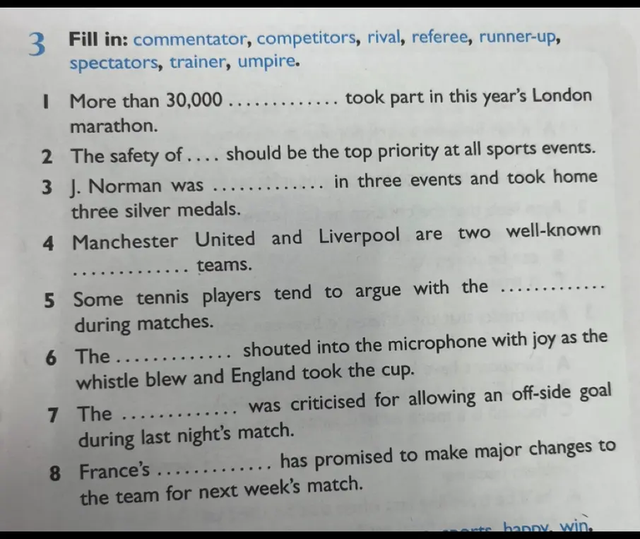 Помоги мне заполнить пропуски словами: commentator, competitors, rival, referee, runner-up, spectators, trainer, umpire в предложениях про марафон