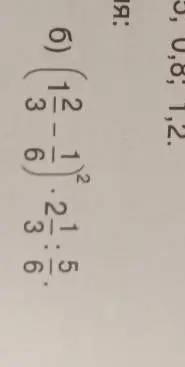 Помоги решить пример: (1 2/3 - 1/6)^2 * 1.5 / 3 5/6