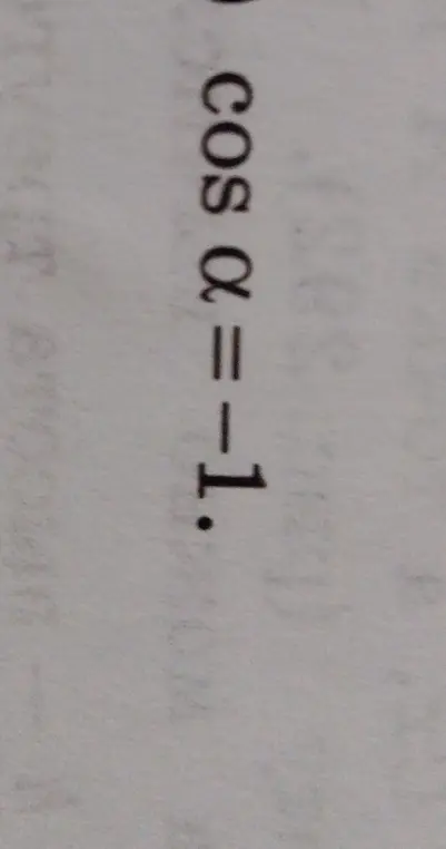 Реши уравнение cos α = -1