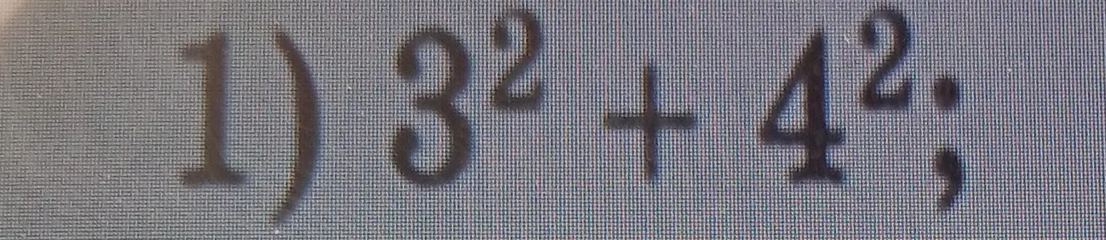 Вычисли значение выражения 3² + 4²
