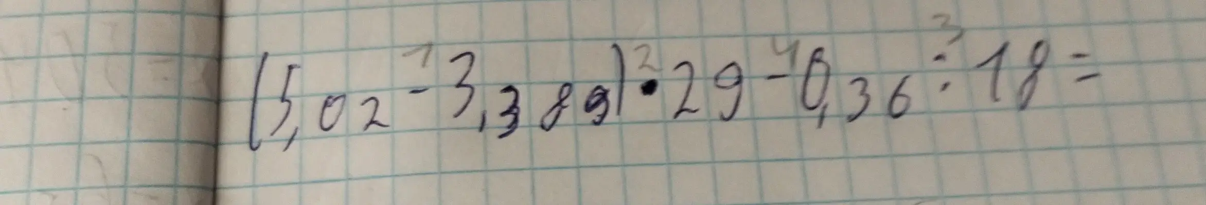 Вычисли выражение (6.02-3.89)*2.9-0.36*18