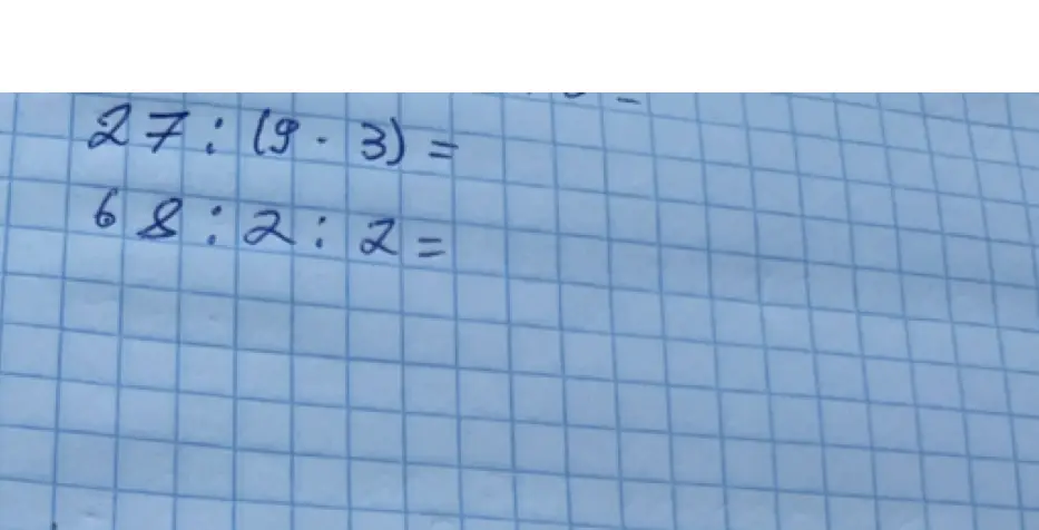 Помоги решить пример 27 : (9 * 3) =