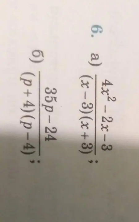 Помоги упростить выражения a) 4x²-2x-3/(x-3)(x+3); б) 35p-24/(p+4)(p-4)