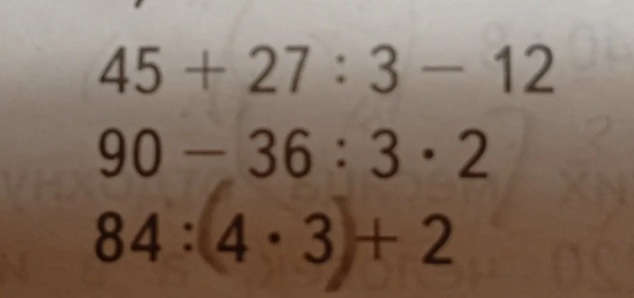 Можешь решить примеры: 45 + 27:3 - 12, 90-36:3.2, 84:4.3+2