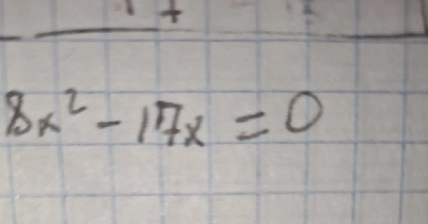 Можешь ли ты найти корни уравнения 8x² - 17x = 0?
