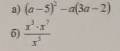 Представь решение выражений: а) (a-5)²-a(3a-2), б) (x³*x⁷)/x⁵