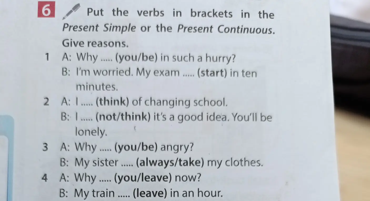 Помоги вставить глаголы в скобках в Present Simple или Present Continuous. 1. A: Why ..... (you/be) in such a hurry?