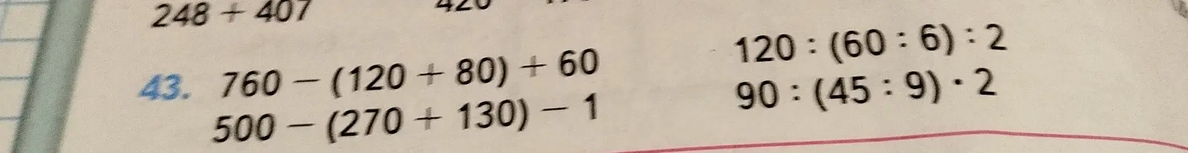 Реши примеры: 760-(120+80) + 60