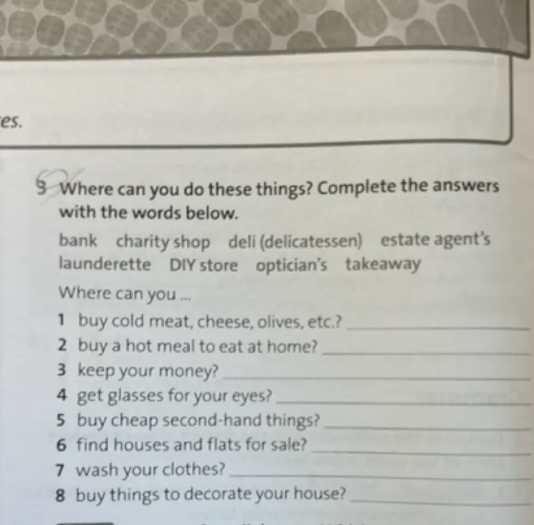 Выполни упражнение: ответь на вопрос "Where can you buy cold meat, cheese, olives, etc.?"