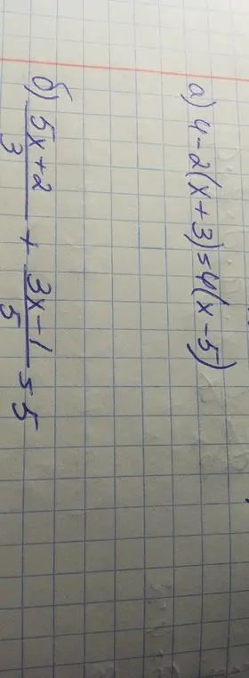 Реши уравнение 4-2(x+3)=4(x-5) и упрости выражение (5x+2)/3 + (3x-155)/5