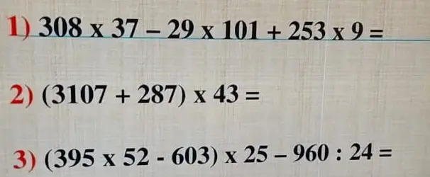 Реши пример 308 x 37 - 29 x 101 + 253 x 9