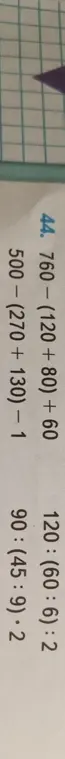 Реши примеры: 760-(120 + 80) + 60, 500 - (270 +130) - 1, 120:(60:6):2, 90:(45:9).2