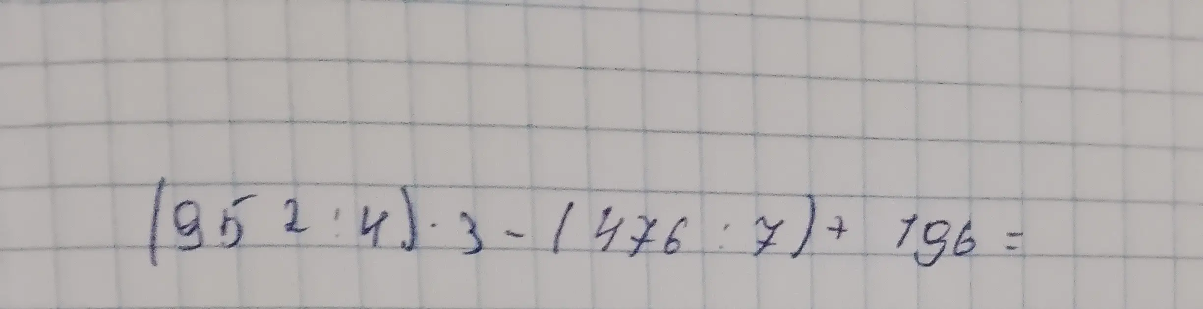 Вычисли выражение (952:4)*3-(476:7)+196